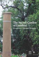 The Sacred Garden of Lumbini