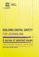 Building Digital Safety For Journalism - A Survey Of Selected Issues