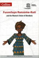 Funmilayo Ransome-Kuti And The Women's Union Of Abeokuta
