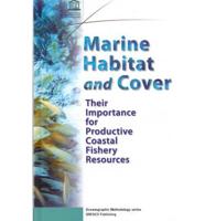 Marine habitat and cover : their importance for productive coastal fishery resources