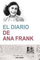 El Diario de Ana Frank (Anne Frank: The Diary of a Young Girl) (Spanish Edition): The Diary of a Young Girl) (Contemporánea) (Spanish Edition)