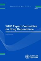 WHO Technical Report Series 1018 WHO Expert Committee on Drug Dependence: Forty First Report