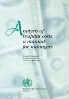 Analysis of Hospital Costs: A Manual for Managers