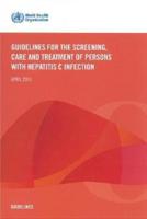 Guidelines for the Screening Care and Treatment of Persons With Hepatitis C Infection