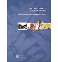 WTO Agreements and Public Health