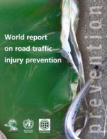 World Report on Road Traffic Injury Prevention