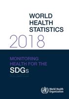 WHO. World Health Statistics 2018: Monitoring Health for the SDGs, Sustainable Development Goals