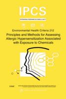 Principles and Methods for Assessing Allergic Hypersensitization Associated with Exposure to Chemicals: Environmental Health Criteria Series No. 212