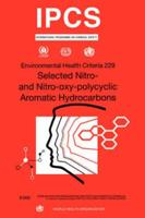 Nitro and Nitro-Oxy-Polycyclic: Environmental Health Criteria Series No. 229