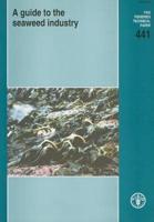 A Guide to the Seaweed Industry