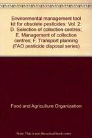 Environmental Management Tool Kit for Obsolete Pesticides