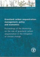 Grassland Carbon Sequestration: Management, Policy and Economics