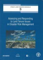 Assessing and Responding to Land Tenure Issues in Disaster Risk Management