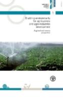 Enabling Environments for Agribusiness and Agro-Industries Development