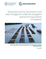 Aquaculture Zoning, Site Selection and Area Management Under the Ecosystem Approach to Aquaculture