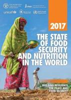 The State of Food Security and Nutrition in the World, 2017