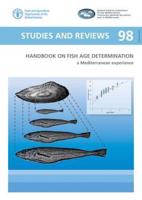 FAO Studies and Reviews 98 Handbook on Age Fish Determination: A Mediterranean Experience- Pierluigi Carbonara (Editor), Maria Cristina Follesa (Editor)