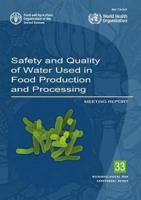 Safety and quality of water used in food production and processing