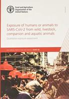Exposure of Humans or Animals to SARS-CoV-2 from Wild, Livestock, Companion and Aquatic Animals