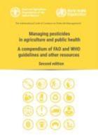 Managing Pesticides in Agriculture and Public Health