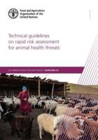 Technical Guidelines on Rapid Risk Assessment for Animal Health Threats