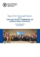 Report of the Twenty-Eighth Session of the Asia and Pacific Commission on Agricultural Statistics