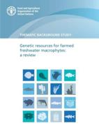 Genetic Resources for Farmed Freshwater Macrophytes: A Review