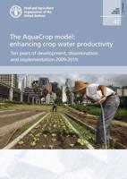 The AquaCrop Model: Enhancing Crop Water Productivity