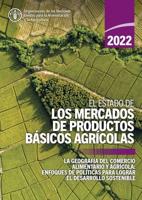 El Estado De Los Mercados De Productos Básicos Agrícolas 2022