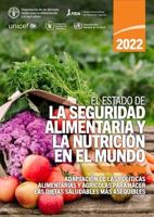 El Estado De La Seguridad Alimentaria Y La Nutrición En El Mundo 2022