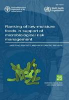 Ranking of Low-Moisture Foods in Support of Microbiological Risk Management