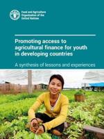 Promoting Access to Agricultural Finance for Youth in Developing Countries