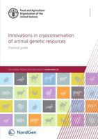 Innovations in Cryoconservation of Animal Genetic Resources