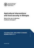 Agricultural Interventions and Food Security in Ethiopia
