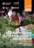 Asia and the Pacific - Regional Overview of Food Security and Nutrition 2022
