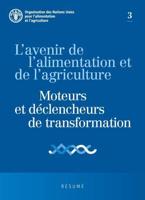 L'avenir De L'alimentation Et De L'agriculture: Moteurs Et Déclencheurs De Transformation