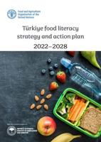Türkiye Food Literacy Strategy and Action Plan, 2022-2028