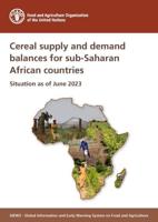 Cereal Supply and Demand Balances for Sub-Saharan African Countries