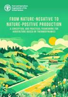 From Nature-Negative to Nature-Positive Production