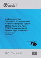 Implementing the Convention on International Trade in Endangered Species of Wild Fauna and Flora (CITES) Through National Fisheries Legal Frameworks