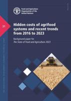 Hidden Costs of Agrifood Systems and Recent Trends from 2016 to 2023