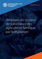 Améliorer Les Moyens De Subsistance Des Agriculteurs Familiaux Par La Législation