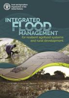 Integrated Flood Management for Resilient Agrifood Systems and Rural Development