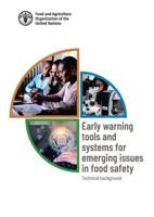 Early Warning Tools and Systems for Emerging Issues in Food Safety