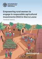 Empowering Rural Women to Engage in Responsible Agricultural Investments (RAI) in Sierra Leone