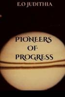 Pioneers of Progress