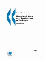 Nuclear Development Beneficial Uses and Production of Isotopes: 2004 Update