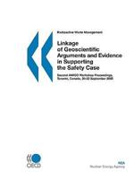 Linkage of geoscientific arguments and evidence in supporting the safety case