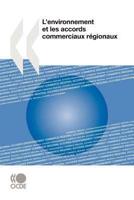 L'environnement et les accords commerciaux régionaux