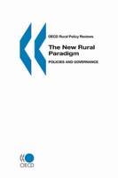 OECD Rural Policy Reviews The New Rural Paradigm:  Policies and Governance